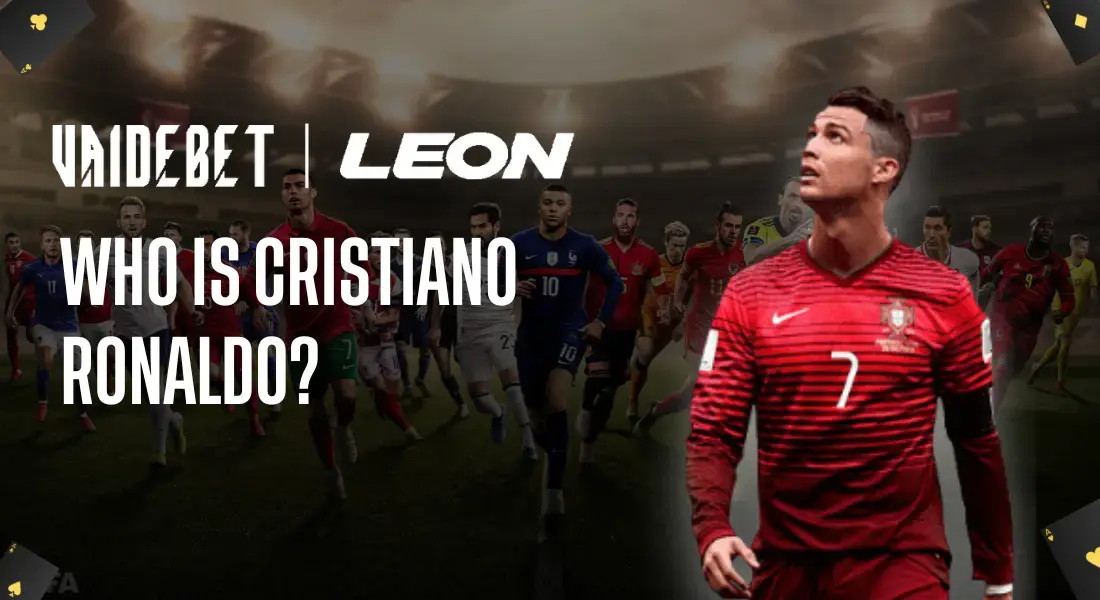 Who is Cristiano Ronaldo